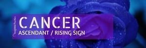 Cancer Rising - Ascendent in Cancer